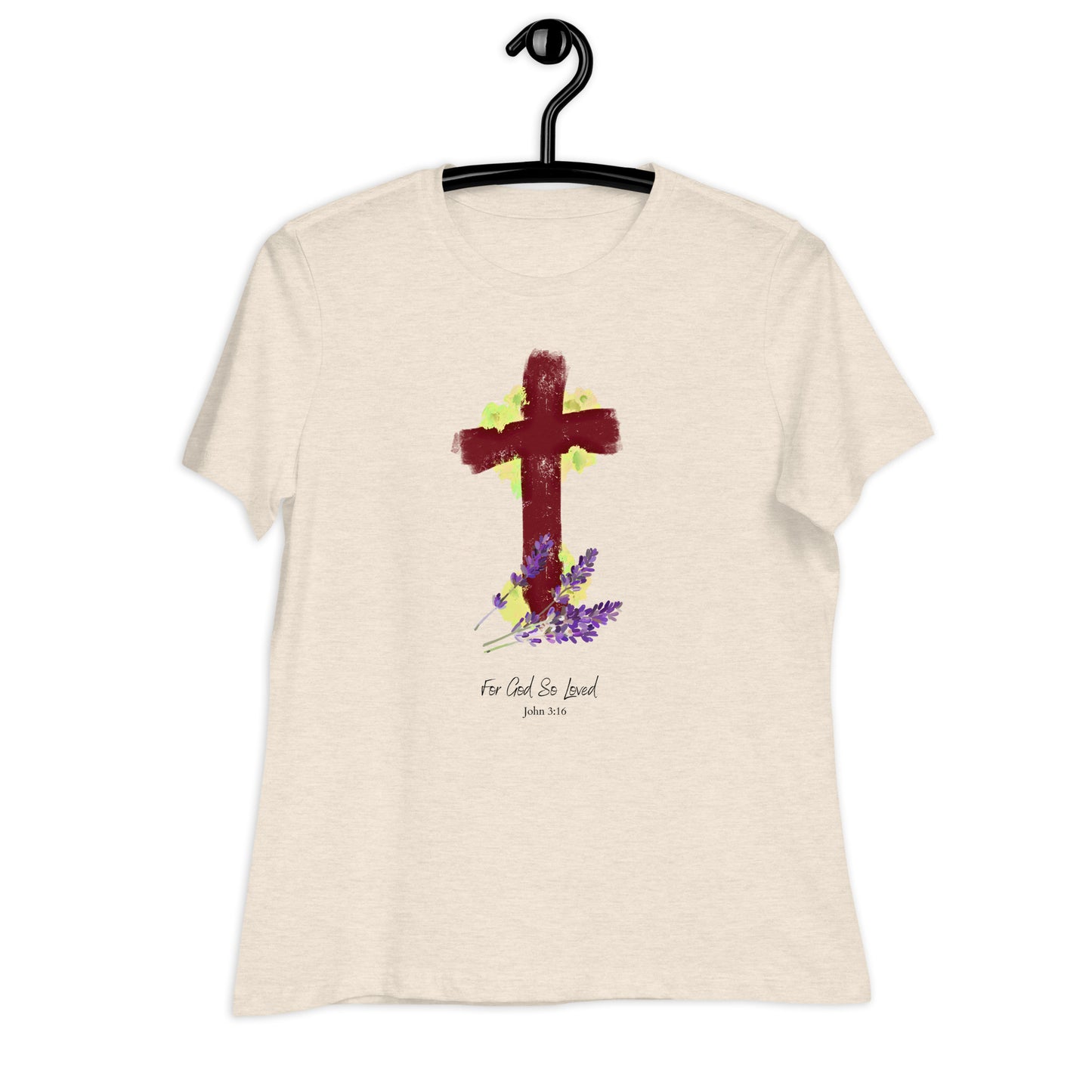 For God So Loved Women's T-Shirt