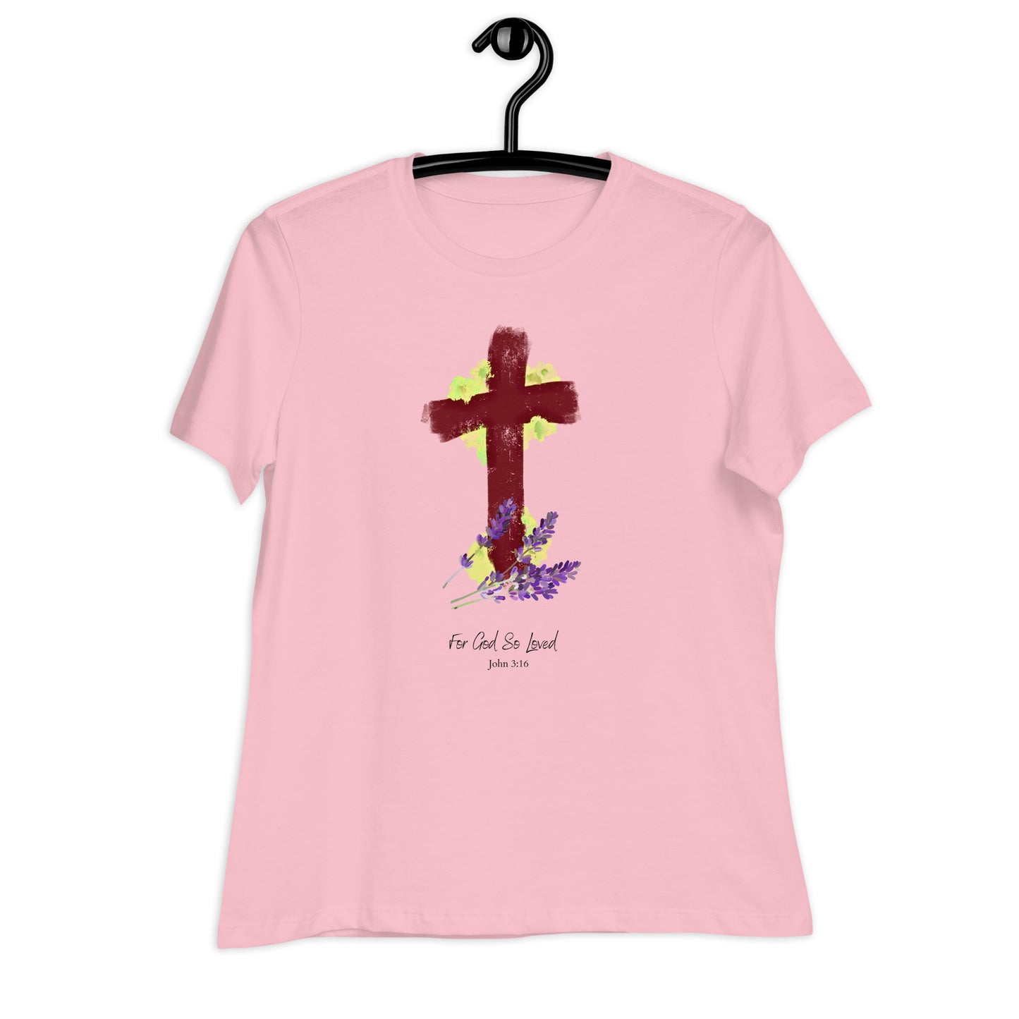 For God So Loved Women's T-Shirt